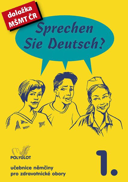 Sprechen Sie Deutsch? pro zdravotnické obory – 1. diel